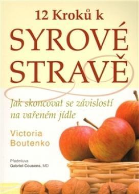 12 kroků k syrové stravě